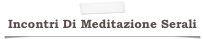 Incontri Di Meditazione Serali