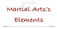 Martial Arts’s Elements